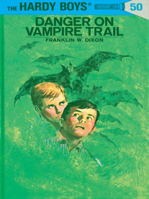 Title details for Danger on Vampire Trail by Franklin W. Dixon - Available
